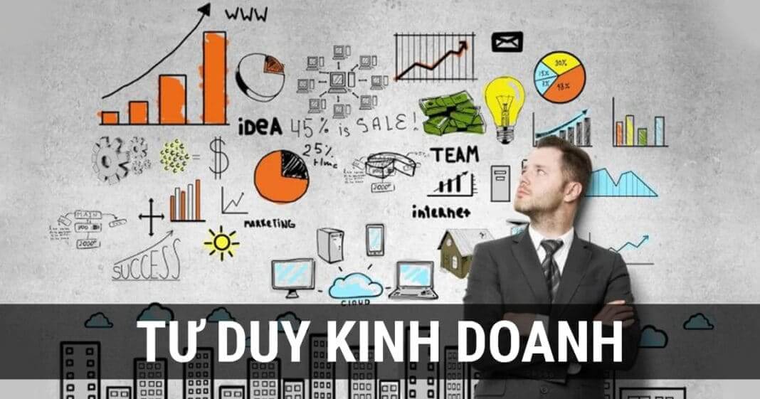 10 tư duy cốt lõi sẽ thay đổi công việc kinh doanh của bạn sang trang mới: Bí quyết nhỏ cho ông chủ lớn!