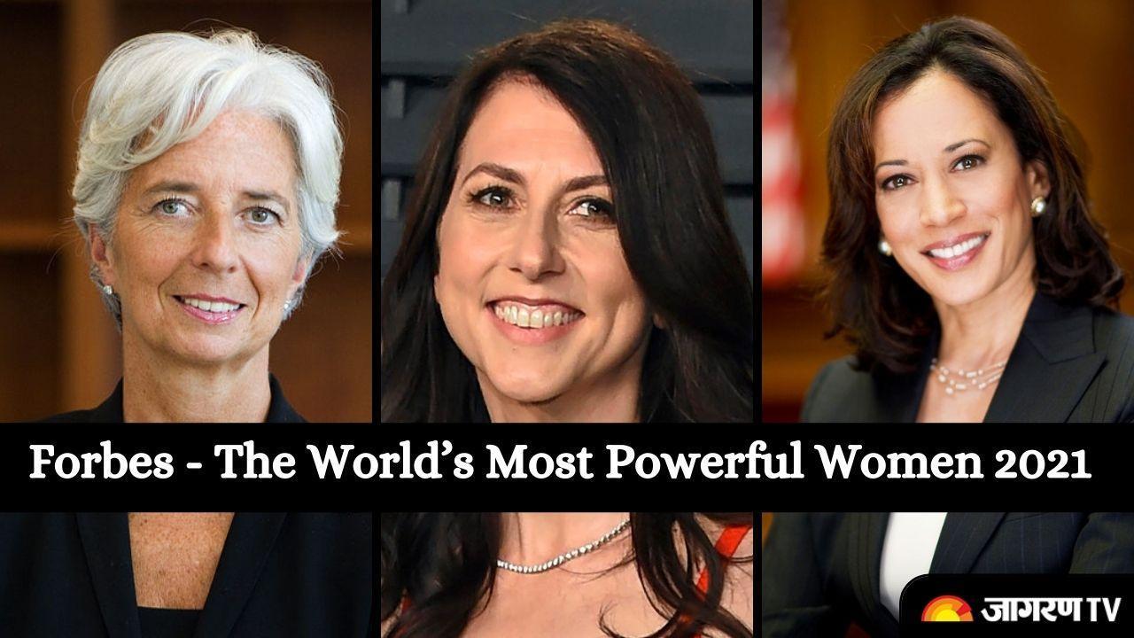 Forbes 'The World's 100 Most Powerful Women 2021 released, see the full  list.