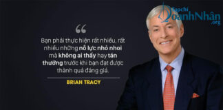 24 câu nói kinh điển của bậc thầy kinh doanh Brian Tracy giúp bạn bứt phá thành công