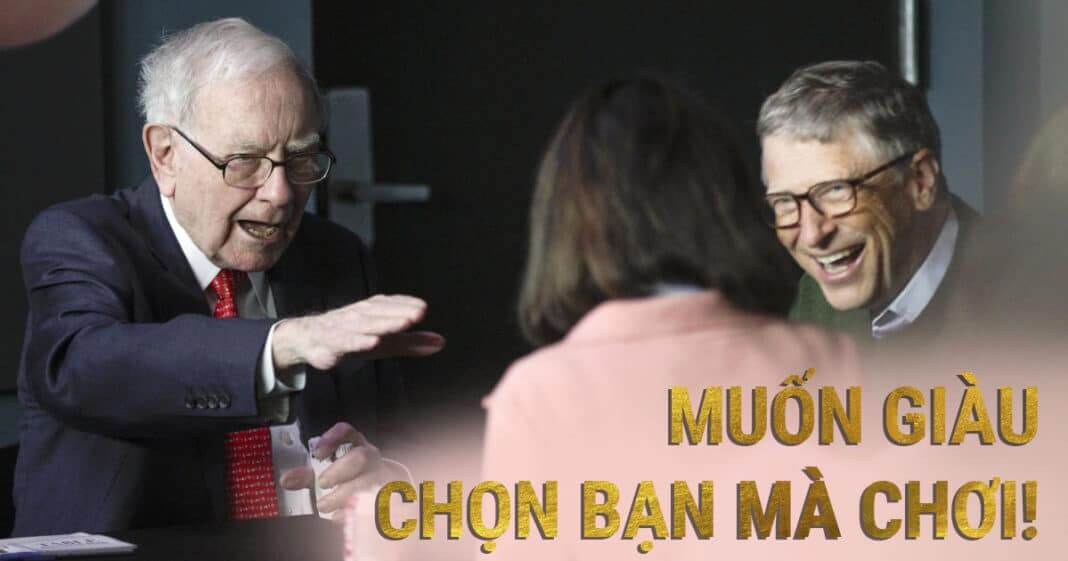 Muốn giàu có, học cách tỷ phú Warren Buffett dạy con: Chọn bạn mà chơi, ai giỏi hơn mình thì kết thân ngay lập tức